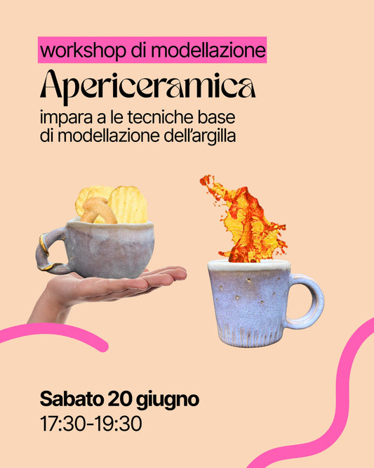 Apericeramica: Modellazione - Sabato 20 Giugno 2026