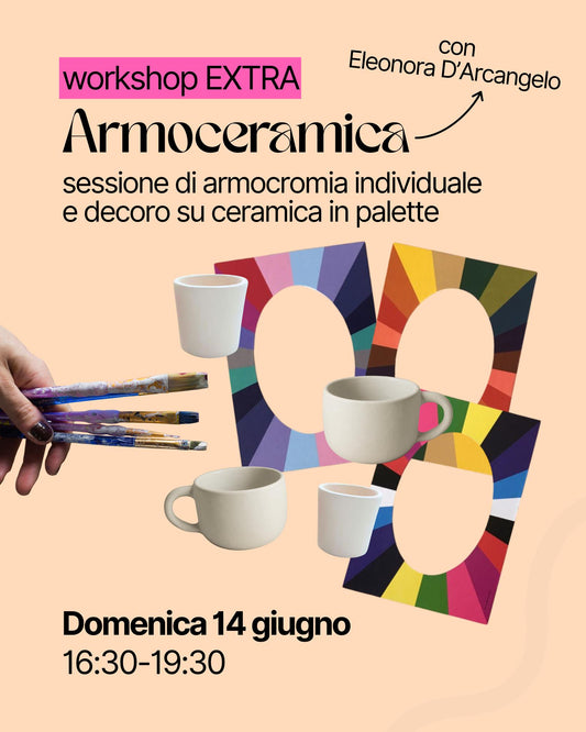 Armocromia e Decorazione su ceramica - Domenica 14 Giugno 2026 (Acconto)