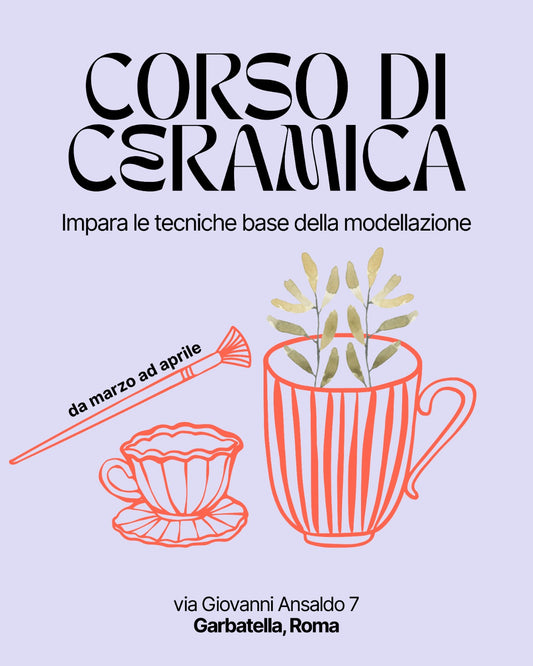 Corso di ceramica Marzo - Aprile 2026
